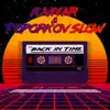 Kainar & Toporkov Slow - Back in Time - Single