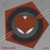 Unbloomed - Love - Single